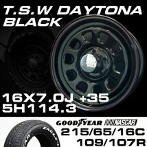 特価 TSW DAYTONA ブラック 16X7J+35 5穴114.3 GOODYEAR ナスカー 215/65R16C 4本セット (ハイエース100系/152系ハイラックス)_画像2