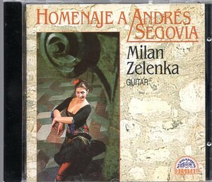 HOMENAJE A ANDRES SEGOVIA / Milan Zelenka