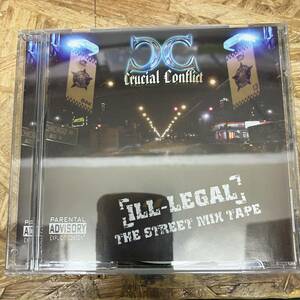 シ●横 HIPHOP,R&B CRUCIAL CONFLICT - ILL-LEGAL THE STREET MIX TAPE アルバム CD 中古品