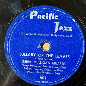 GERRY MULLIGAN w CHET BAKER PACIFIC Lullaby of The Leaves/ Bernie’s Tune