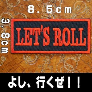 刺繍 アイロン ワッペン アップリケ パッチ 【LET'S ROLL/よし、いくぜ！！】バイカー バイク 車 アメリカン 英語 単語 文字 黒 赤 長方形