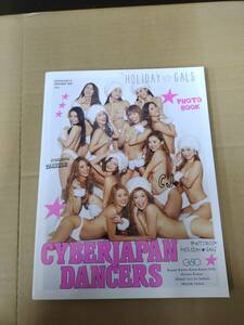 中古写真集★付録写真なし★/2012090768591/ CYBERJAPAN DANCERS PHOTOBOOK HOLIDAY★GALS /9784800282309