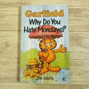 海外コミック[ガーフィールド GARFIELD : Why Do You Hate Monday？] 洋書 英語コミック 新書サイズ【送料180円】