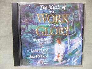 *The Music of the Work and the Glory