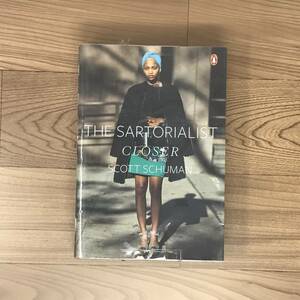 【洋書】The Sartorialist:Closer Scott Schuman ファッション 写真集 検)ストリートスナップ ヴォーグ FRUiTS