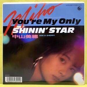 ■中山美穂■ユア・マイ・オンリー・シャイニン・スター/SHERRY■角松敏生■'88■You're My Only Shinin' Star■即決■EPレコード