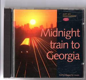 【輸入盤CD】「Just My Imagination Vol. 4 Midnight Train To Georgia ～ Soulful Reggae for Lovers」CDTRL-328