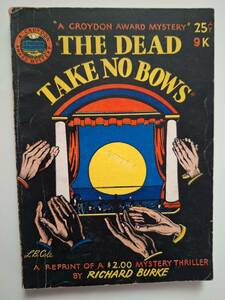 L・B・コール画ナイスアート●リチャード・バーク●Theb Dead Take No Bows（1941)未翻訳