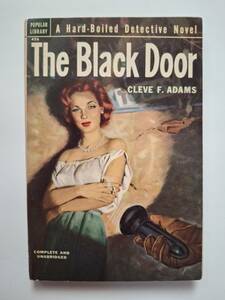 ナイスアートポピュラーブック★ハードボイルド巨匠クリーブ・F・アダムス★The Black Door(1952)未翻訳