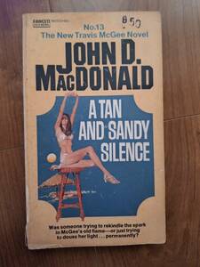 巨匠マクギニス画ナイスアートのフォーセット・ブック▼ジョン・D・マクドナルド▼A Tan And Sandy Silence(未翻訳1972)