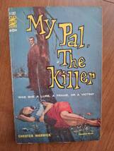 ナイスアート人気のエース・ダブル■ジョン・トリニアン:Scratch A Thief(1961)■チェスター・ワリック:My Pal,the Killer(1961)_画像2
