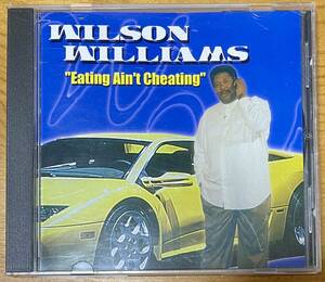 54b Wilson Williams Eating Ain't Cheating Independent Soul Funk Contemporary R&B 中古品