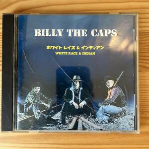 国内盤　CD Billy The Caps White Race & Indian UK-S-001