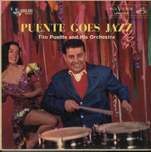 USオリジ！DGラベルMONO盤 Tito Puente And His Orchestra / Puente Goes Jazz 1956年【RCA Victor / LPM-1312】Cole Porter Jerome Kern