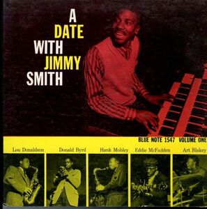 USオリジLP！47 WEST 63rd NYCラベル DG 深溝 MONO盤 Jimmy Smith / A Date With Jimmy Smith, Vol. 1 57年【Blue Note / BLP 1547】