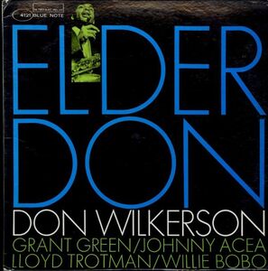 USオリジLP！NEW YORKラベル VAN GELDR刻印 MONO盤 Don Wilkerson / Elder Don 63年【Blue Note / BLP 4121】Grant Green , Willie Bobo