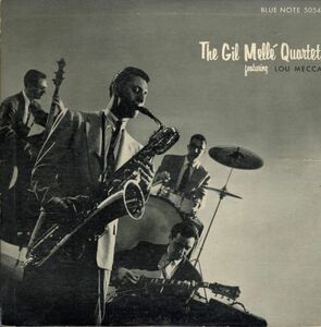 USオリジ10インチ！DG 深溝 MONO盤 耳 9M The Gil Mell Quartet Featuring Lou Mecca / Volume 3 54年【Blue Note / BLP 5054】ジャズ