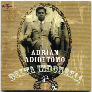 ei дуриан *a Dio etomo[ Indonesia CD]ADRIAN ADIOETOMO Delta Indonesia | My Seeds Records batch #3 (RAKSASA Indonesia