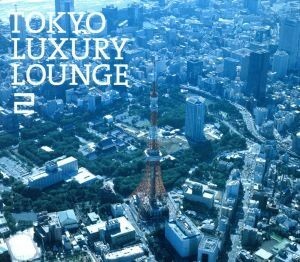 Ｇｒａｎｄ　Ｇａｌｌｅｒｙ　ｐｒｅｓｅｎｔｓ　ＴＯＫＹＯ　ＬＵＸＵＲＹ　ＬＯＵＮＧＥ　２／（オムニバス）,フリー・テンポ,ｉ－ｄｅｐ