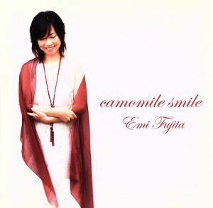 ｃａｍｏｍｉｌｅ　ｓｍｉｌｅ／藤田恵美