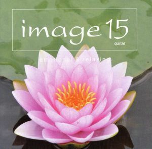 ｉｍａｇｅ　１５　ｅｍｏｔｉｏｎａｌ＆ｒｅｌａｘｉｎｇ（初回生産限定盤）（２Ｂｌｕ－ｓｐｅｃ　ＣＤ２）／（オムニバス）,イル・ディ