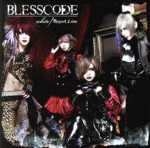 ｗｈｉｔｅ／Ｒｅｇｒｅｔ　Ｌｏｖｅ（初回限定盤Ｂ－ＴＹＰＥ）（ＤＶＤ付）／ＢＬＥＳＳＣＯＤＥ