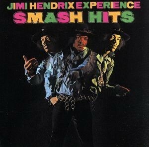 【輸入盤】Ｓｍａｓｈ　Ｈｉｔｓ／ザ・ジミ・ヘンドリックス・エクスペリエンス