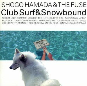 ＣＬＵＢ　ＳＵＲＦ　＆　ＳＮＯＷＢＯＵＮＤ／浜田省吾