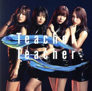 Ｔｅａｃｈｅｒ　Ｔｅａｃｈｅｒ（Ｔｙｐｅ　Ｄ）（通常盤）（ＤＶＤ付）／ＡＫＢ４８