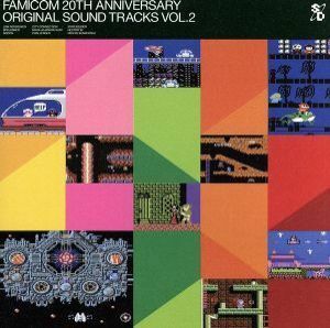 ファミコン　２０ＴＨ　アニバーサリー　オリジナル・サウンド・トラックス　ＶＯＬ．２／（ゲーム・ミュージック）