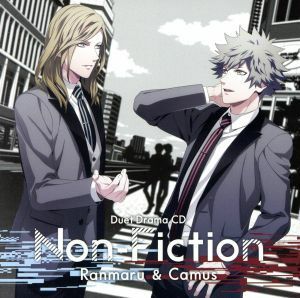 うたの☆プリンスさまっ♪デュエットドラマＣＤ「Ｎｏｎ－Ｆｉｃｔｉｏｎ」　蘭丸＆カミュ（初回限定盤）／黒崎蘭丸（ＣＶ．鈴木達央）、カ