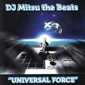 [国内盤CD] DJ Mitsu the Beats/UNIVERSAL FORCE