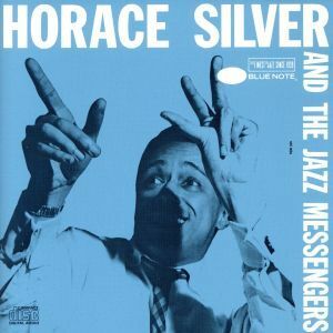 【輸入盤】Ｈｏｒａｃｅ　Ｓｉｌｖｅｒ　＆　Ｔｈｅ　Ｊａｚｚ　Ｍｅｓｓｅｎｇｅｒｓ／ホレス・シルヴァー