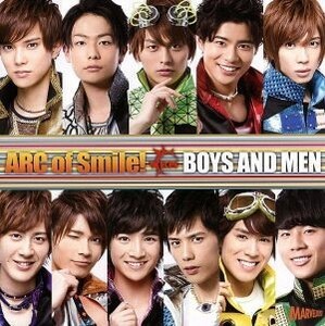 ＡＲＣ　ｏｆ　Ｓｍｉｌｅ！／ＢＯＹＳ　ＡＮＤ　ＭＥＮ