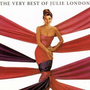 【輸入盤】Ｖｅｒｙ　Ｂｅｓｔ　ｏｆ　Ｊｕｌｉｅ　Ｌｏｎｄｏｎ／ジュリー・ロンドン