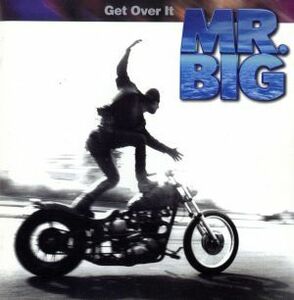 ゲット・オーヴァー・イット／ＭＲ．ＢＩＧ