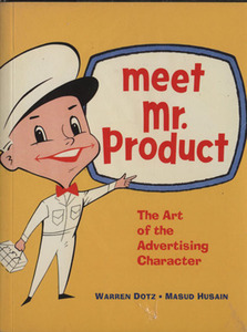 ｍｅｅｔ　ｍｒ．Ｐｒｏｄｕｃｔ Ｔｈｅ　Ａｒｔ　ｏｆ　ｔｈｅ　Ａｄｖｅｒｔｉｓｉｎｇ　Ｃｈａｒａｃｔｅｒ／ＷａｒｒｅｎＤｏｔ２(著者