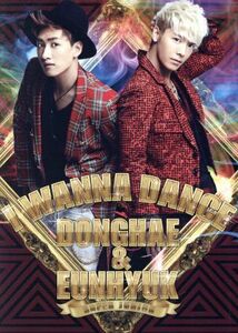 Ｉ　ＷＡＮＮＡ　ＤＡＮＣＥ（ＤＶＤ付）／ＳＵＰＥＲ　ＪＵＮＩＯＲ－Ｄ＆Ｅ