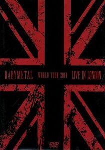 ＬＩＶＥ　ＩＮ　ＬＯＮＤＯＮ　－ＢＡＢＹＭＥＴＡＬ　ＷＯＲＬＤ　ＴＯＵＲ　２０１４－／ＢＡＢＹＭＥＴＡＬ