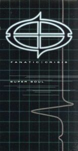 SUPER SOUL/FANATIC◇CRISIS、 石月努