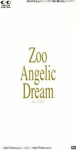 Ａｎｇｅｌｉｃ　Ｄｒｅａｍ／ＺＯＯ