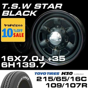 スター 16インチ タイヤホイールセット 4本 TSW STAR ブラック 16X7J+35 6穴139.7 TOYO H30 ホワイトレター 215/65R16C