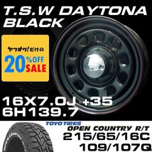 特価 TSW DAYTONA ブラック 16X7J+35 6穴139.7 TOYO OPEN COUNTRY R/T ホワイトレター 215/65R16C 4本セット (ハイエース200系)_画像1