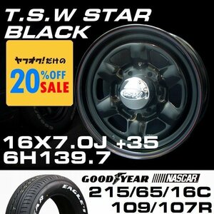 特価 TSW STAR ブラック 16X7J+35 6穴139.7 GOODYEAR ナスカー 215/65R16C ホイールタイヤ4本セット (ハイエース200系)