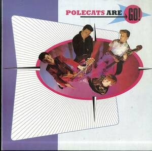 A00575034/LP/ザ・ポールキャッツ (THE POLECATS)「Polecats Are Go! (6359-057・ロカビリー)」