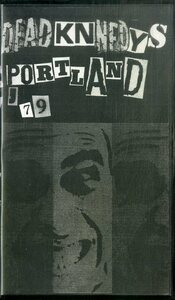 H00017642/VHSビデオ/デッド・ケネディーズ (DEAD KENNEDYS)「Portland 1979 (0442・ハードコアパンク・PUNK)」