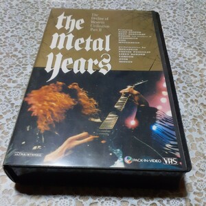 THE METAL YEARS VHS