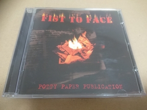 FIST TO FACE「Potty Paper Publication」GERMANY