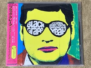 ブラック・グレープ イッツ・グレート・ホエン・ユーアー・ストレート…black grape it's great whie you're straight yeah