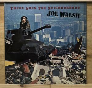 □□11-LP【12297】-【US盤】JOE WALSHジョー・ウォルッシュ★THERE GOES THE NEIGHBORHOOD